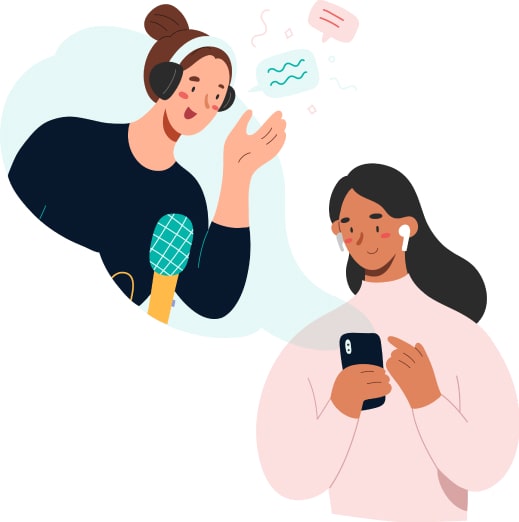 an illustration of a girl holding a phone and listen to a podcast and the host flying out from the phone in a bubble